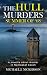 THE HULL MURDERS SUMMER OF ’68
