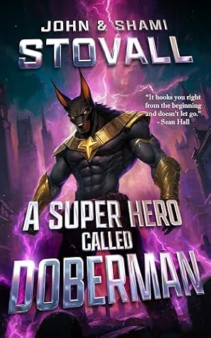 A Superhero Called Doberman (The Superhero Doberman #1)