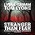Stranger Than Fear by Lydia Grimm