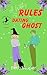 A Witch's Rules for Dating a Ghost: Spring Valley Witches Book 4