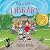 How to Save a Library by Colleen Nelson How to Save a Library by Colleen Nelson