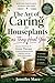 The Art of Caring for House...