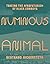 Numinous Animal: Tracing th...