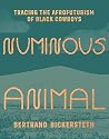 Numinous Animal: ...