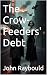 The Crow-Feeders' Debt