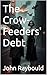 The Crow-Feeders' Debt
