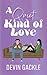 A Quiet Kind of Love (Quiet...