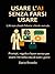 Usare l'AI senza farsi usare (Italian Edition)