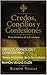 Credos, Concilios y Confesiones: Textos históricos de la fe cristiana (Spanish Edition)