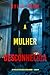 A Mulher Desconhecida (Um Thriller Psicológico de Aria Brandt — Livro Um) (Portuguese Edition)