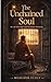 The Unchained Soul: Islam and the Path to Inner Freedom