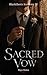 Sacred Vow: A Wedding Finale Dark Academic MM Romance HEA (Blackthorn Academy Book 4)