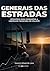 GENERAIS DAS ESTRADAS: Estratégia para Conquistar a Liberdade Financeira no Volante (Portuguese Edition)