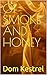 Of Smoke And Honey
