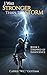 I Was Stronger Than the Storm: Book 1: Stripped of Innocence