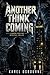 Another Think Coming: A Modern Hard-Boiled Action Detective Thriller