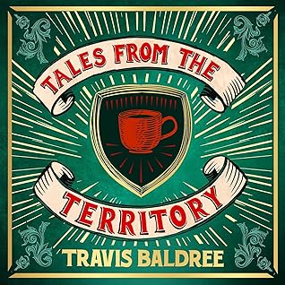 Tales from the Territory: A Cosy Collection of Legends & Lattes Short Stories