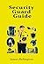 Security Guard Guide:: Licensing, Patrols, and Site Safety