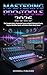 Mastering Pro Tools 2026: T...