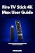 Fire TV Stick 4K Max User G...