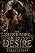 The Clockwork King’s Desire: A Dark Steamy Beauty and the Beast Retelling