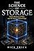 The Science of Storage : From Memory to Data and the Future of Knowledge (The Science Project)