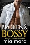 Broken & Bossy: A...