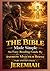 The Bible Made Simple An Easy-Reading Guide : Part Twenty-Four: Jeremiah (The Bible Made Simple An Easy-Reading Guide By Andrew Malcolm Byrne)