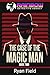 The Case of the Magic Man: The Rainbow Detective Agency, Book Two
