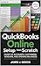 QuickBooks Online Setup From Scratch: Chart of Accounts, Customers, Vendors, and Opening Balances (Quickbooks for Small Business Book 1)