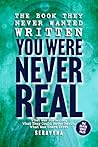 You Were Never Re...