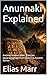 Anunnaki Explained: Ancient Gods vs Alien Theories Separating Fact from Fiction in Ancient Sumer (Homesteading Harvest)