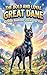 The Bold and Loyal Great Dane: & Other Bedtime Stories For Kids