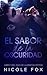 El Sabor de la Oscuridad (La Bratva Izotov nº 1) (Spanish Edition)
