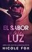 El Sabor de la Luz (La Bratva Izotov nº 2) (Spanish Edition)