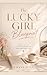The Lucky Girl Blueprint: Manifesting Your Dream Life in 30 Days: The Ultimate Mindset Guide to Luck and Abundance