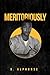 Meritoriously