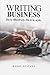 WRITING BUSINESS: Do it effectively. Do it in style.