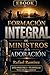 Formación Integral de Ministros de la Adoración: Guía Práctica + Plantillas Manual educativo y ministerial (Spanish Edition)