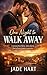 One Night to Walk Away: A Protective Hero, Slow Burn, Forced Proximity Romance