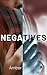 Negatives: A thrilling supernatural horror romance with vampires (The Negatives series Book 1)
