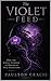 The Violet Feed: How the Jungle Learned to Broadcast Our Extinction (The Edge of Survival Collection)