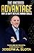 The Uncoded Advantage: Why Human Leadership Still Wins in an AI-Driven World (The Joe Slota Experience Series Book 2)