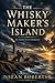 The Whisky Maker's Island: ...