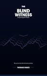 The Blind Witness: A Psychological Thriller