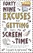 49 Excuses for Getting More Screen Time by James Warwood