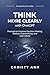 Think More Clearly with ChatGPT: Organize Your Thoughts, Reduce Overthinking, and Make Confident Decisions (Purposeful AI Guides Book 1)