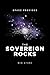 THE SOVEREIGN ROCKS