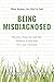 Being Misdiagnosed: Stories That Reveal the Hidden Epidemic of Lyme Disease