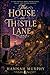 The House On Thistle Lane